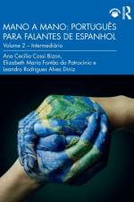 Mano a Mano: Portugues para Falantes de Espanhol af Ana (State University of Campinas (Unicamp - Sao Paulo) Cecilia Cossi Bizon