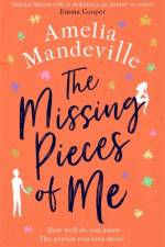 The Missing Pieces of Me af Amelia Mandeville