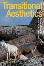 Transitional Aesthetics af Uros (Associate Professor in Art Theory at UNSW Australia Cvoro