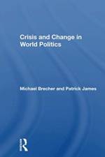 Crisis And Change In World Politics af Michael Brecher