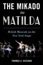 The Mikado to Matilda af Thomas S. Hischak