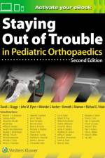 Staying Out of Trouble in Pediatric Orthopaedics