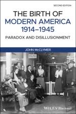The Birth of Modern America, 1914 - 1945 af John (Assumpton College) McClymer