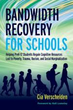 Bandwidth Recovery For Schools af Cia Verschelden