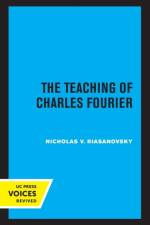 The Teaching of Charles Fourier af Nicholas V. Riasanovsky