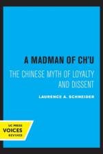 A Madman of Chu af Laurence A. Schneider