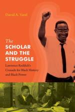 The Scholar and the Struggle af David A. Varel
