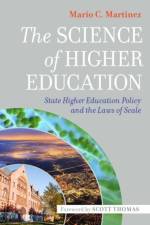 The Science of Higher Education af Mario C. Martinez