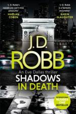 Shadows in Death: An Eve Dallas thriller (Book 51) af J. D. Robb