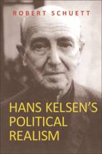 Hans Kelsen's Political Realism af Robert Schuett