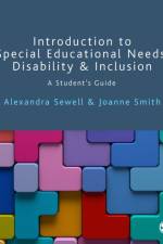 Introduction to Special Educational Needs, Disability and Inclusion af Alexandra Sewell