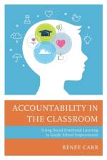 Accountability in the Classroom af Renee G. Carr