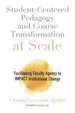 Student-Centered Pedagogy and Course Transformation at Scale af Chantal Levesque-Bristol