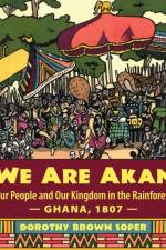 We Are Akan af Dorothy Brown Soper
