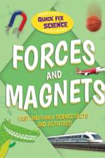 Quick Fix Science: Forces and Magnets af Paul Mason