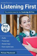 Listening First: Ten practice tests for the Cambridge B2 First af Michael MacDonald