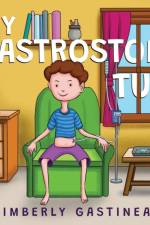 My Gastrostomy Tube af Kimberly Gastineau