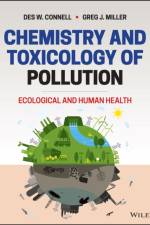 Chemistry and Toxicology of Pollution af Des W. (Griffith University Connell