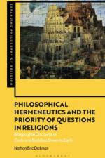 Philosophical Hermeneutics and the Priority of Questions in Religions af Nathan Eric Dickman