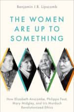 The Women Are Up to Something af Benjamin J.B. (Professor of Philosophy and Director of the Honors Program Lipscomb