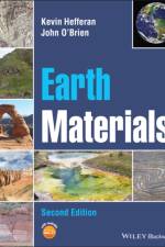 Earth Materials af Kevin (University of Wisconsin-Stevens Point) Hefferan