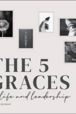 The Five Graces of Life and Leadership af Gary (CEO Burnison