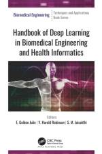 Handbook of Deep Learning in Biomedical Engineering and Health Informatics