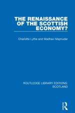 The Renaissance of the Scottish Economy? af Charlotte Lythe