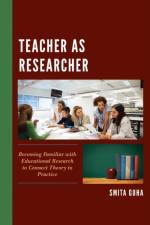 Teacher as Researcher af Smita Guha