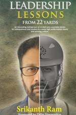 Leadership Lessons from 22 Yards af Srikanth Ram