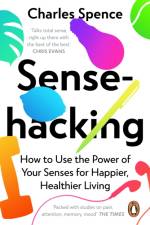 Sensehacking af Charles Spence