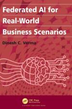 Federated AI for Real-World Business Scenarios af Dinesh C. Verma