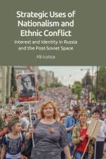 Strategic Uses of Nationalism and Ethnic Conflict af Pal Kolsto
