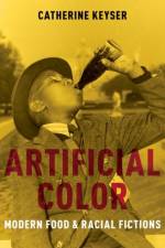 Artificial Color af Catherine (Professor of English Keyser