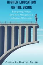 Higher Education on the Brink af Alicia B. Harvey-Smith