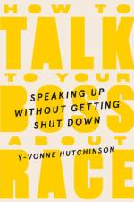 How to Talk to Your Boss About Race af Y-Vonne Hutchinson