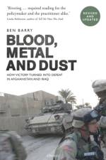 Blood, Metal and Dust af Brigadier (retired) Ben Barry