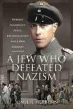 A Jew Who Defeated Nazism af Ainslie Hepburn