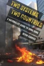 Two Systems, Two Countries af Kevin Carrico