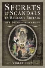 Secrets and Scandals in Regency Britain af Violet Fenn