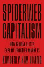 Spiderweb Capitalism af Kimberly Kay Hoang