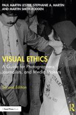Visual Ethics af Paul Martin (University of Texas at Dallas Lester
