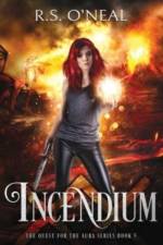 Incendium af R S O'Neal
