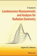 A Course in Luminescence Measurements and Analyses for Radiation Dosimetry af Stephen W. S. (Oklahoma State University) McKeever