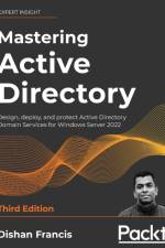 Mastering Active Directory af Dishan Francis