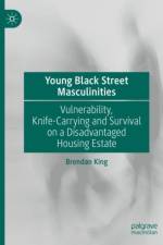Young Black Street Masculinities af Brendan King
