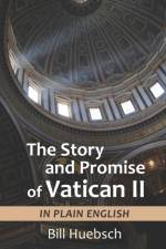 The Story and Promise of Vatican II af Bill Huebsch