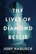 The Lives of Diamond Bessie af Jody Hadlock