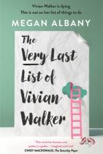 The Very Last List of Vivian Walker af Megan Albany