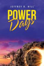 Power Days af Jeffrey D Hill